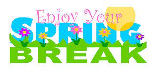 Have a Great Spring Break!