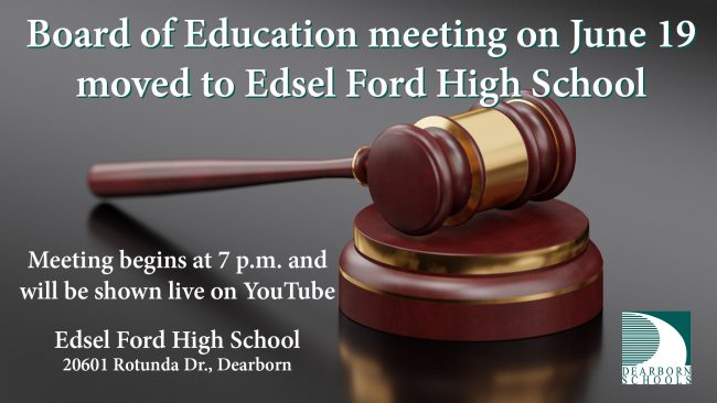 Flyer about Board of Education meeting moved to Edsel Ford High